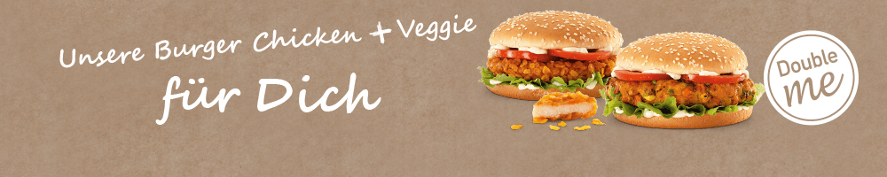 Burger mit Chicken / Veggie Double me