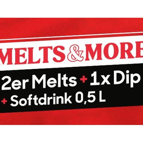 Melts&More - 2er Melts + 1 x Dip + Softdrink 0,5 l